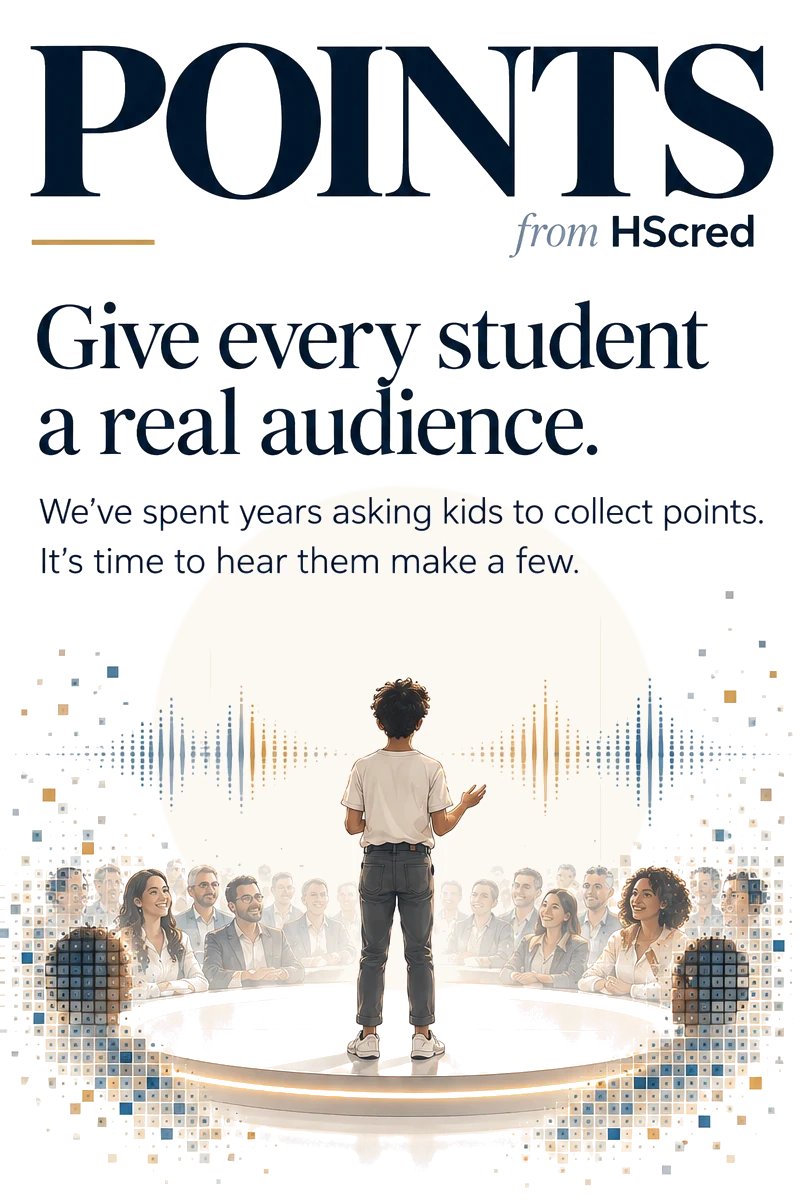 POINTS from HScred. Give every student a real audience. We’ve spent years asking kids to collect points. It’s time to hear them make a few. A student stands on a small lit stage, speaking to a seated audience framed by a sound waveform and a scatter of small squares.